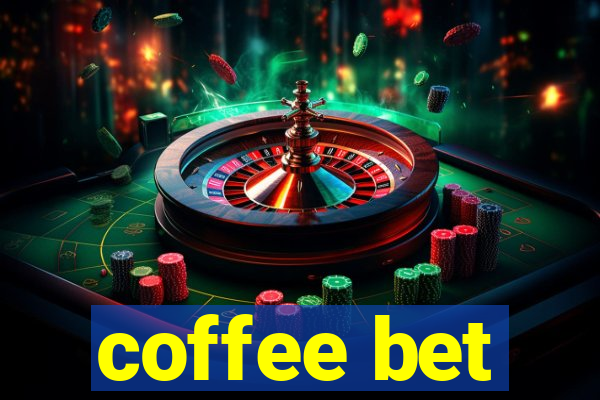 coffee bet