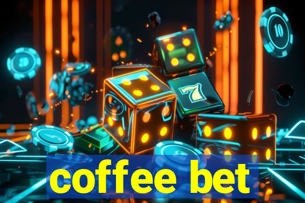 coffee bet