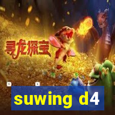 suwing d4