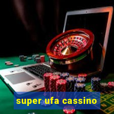 super ufa cassino