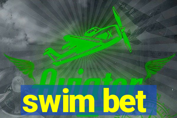 swim bet