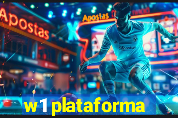 w1 plataforma