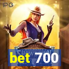 bet 700