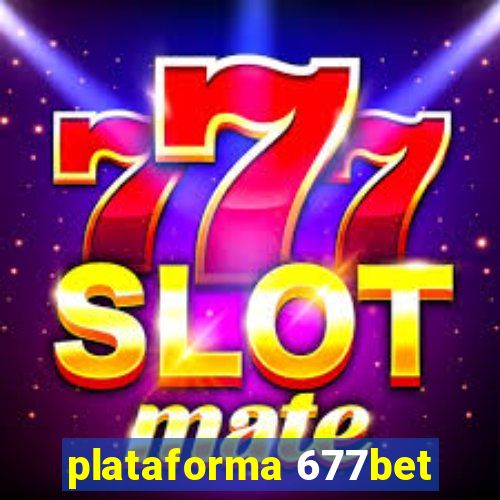 plataforma 677bet