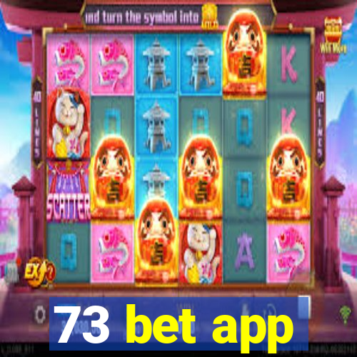 73 bet app