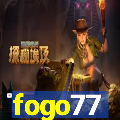 fogo77