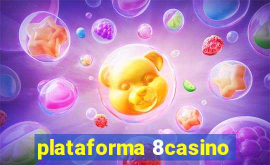 plataforma 8casino