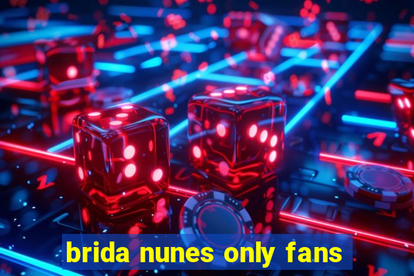 brida nunes only fans