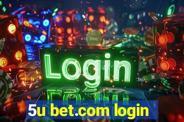 5u bet.com login