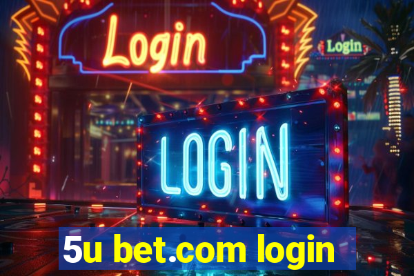 5u bet.com login