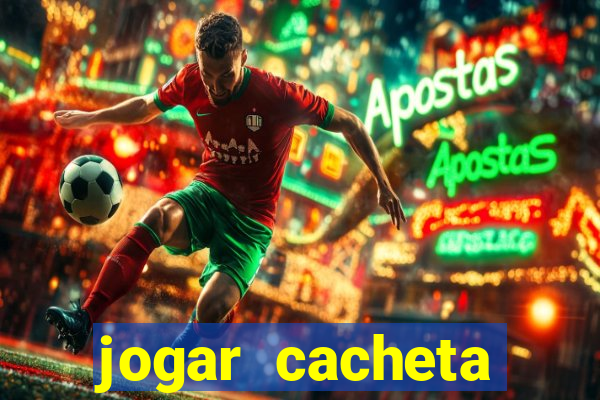 jogar cacheta online valendo dinheiro