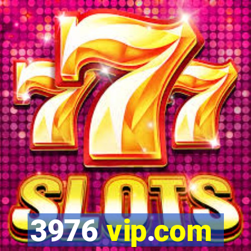 3976 vip.com