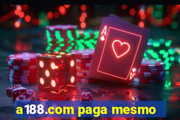 a188.com paga mesmo