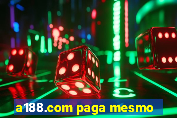 a188.com paga mesmo