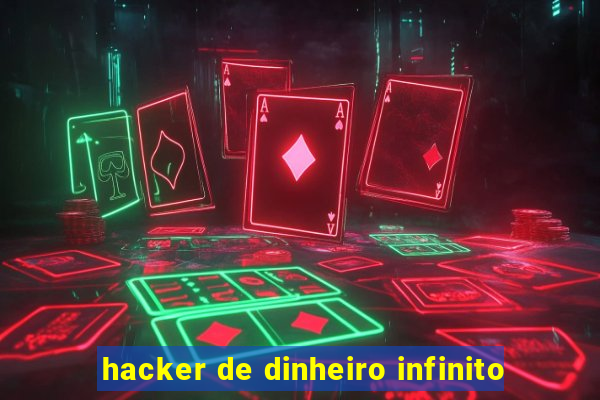 hacker de dinheiro infinito