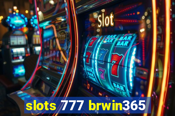 slots 777 brwin365