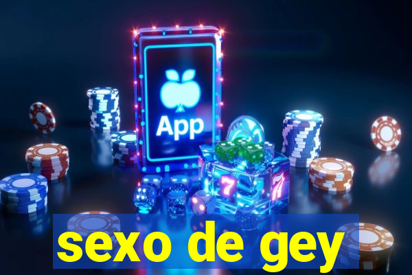 sexo de gey