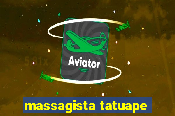 massagista tatuape