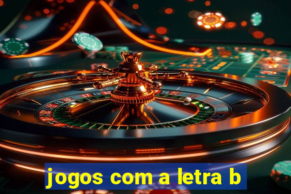 jogos com a letra b