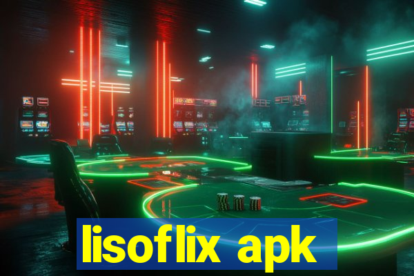 lisoflix apk