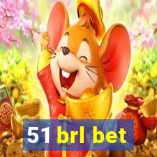 51 brl bet