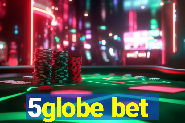 5globe bet