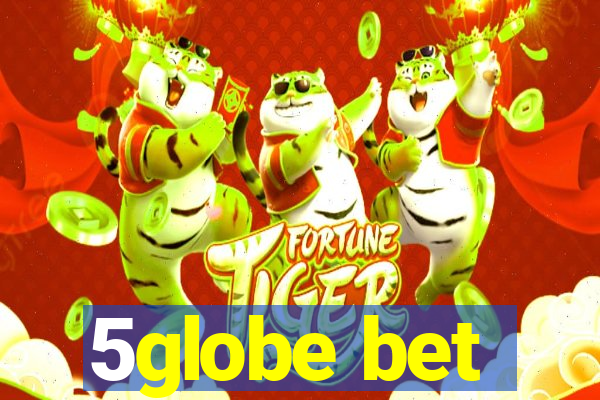 5globe bet