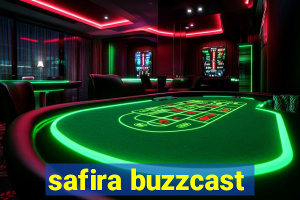 safira buzzcast