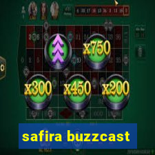 safira buzzcast