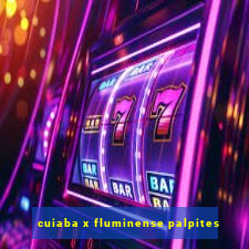 cuiaba x fluminense palpites