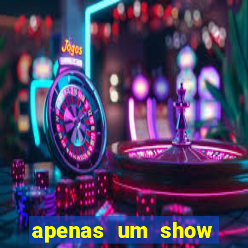 apenas um show pancadaria 2