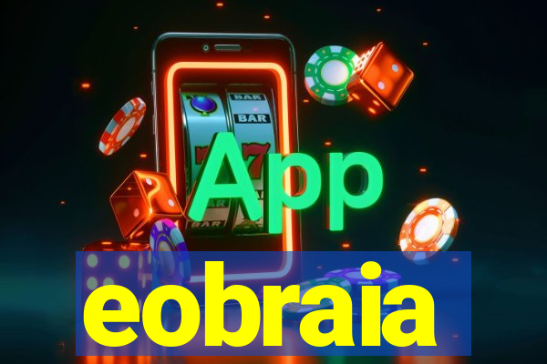 eobraia