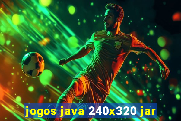 jogos java 240x320 jar