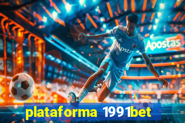 plataforma 1991bet