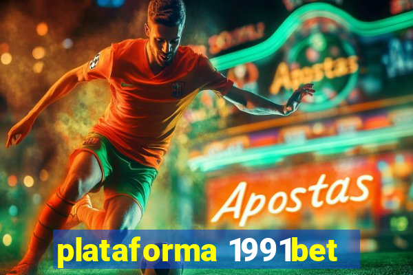 plataforma 1991bet