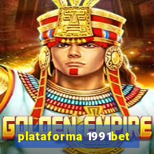 plataforma 1991bet