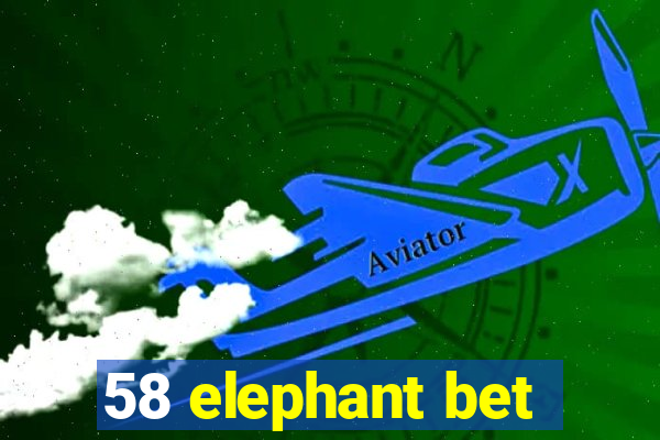 58 elephant bet