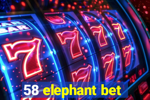 58 elephant bet