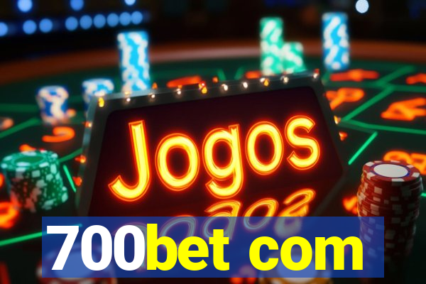 700bet com