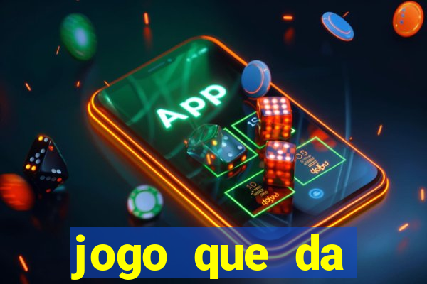 jogo que da dinheiro de verdade sem precisar depositar