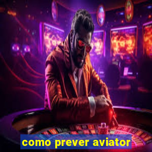 como prever aviator