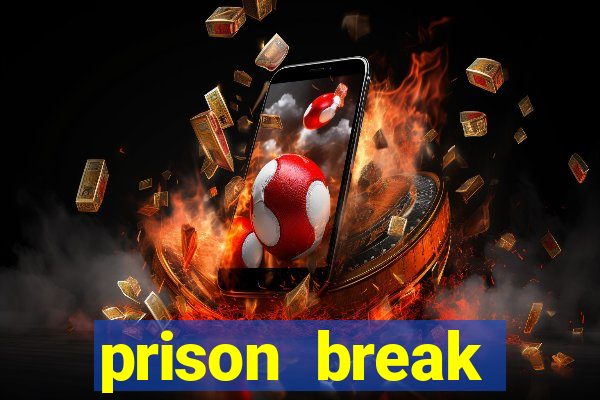 prison break assistir online