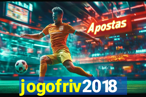 jogofriv2018