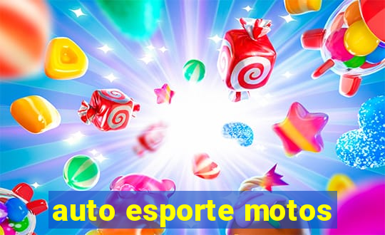 auto esporte motos