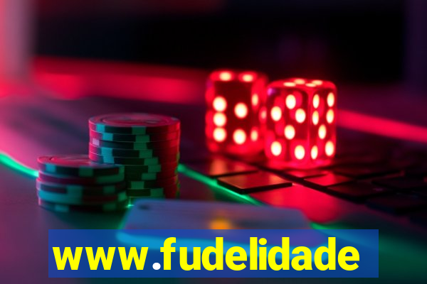 www.fudelidade