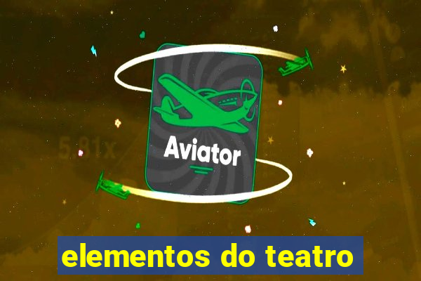 elementos do teatro