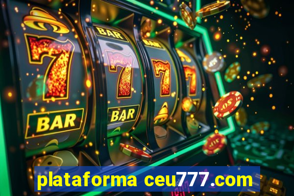 plataforma ceu777.com