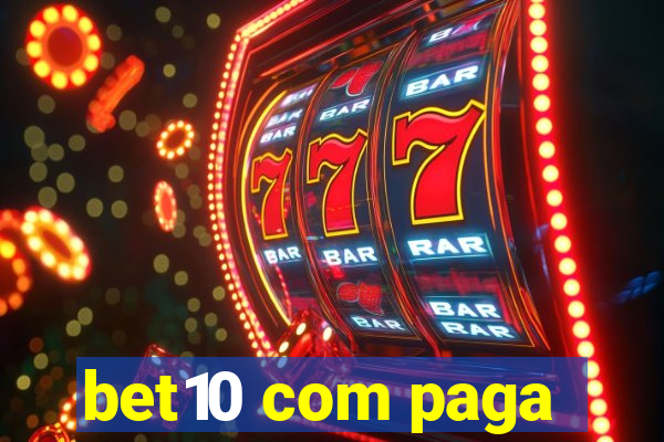 bet10 com paga