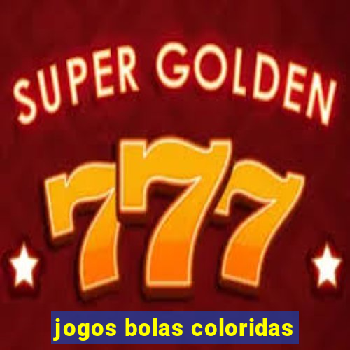 jogos bolas coloridas