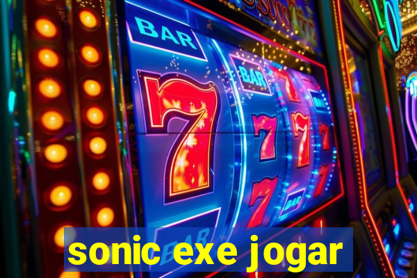 sonic exe jogar